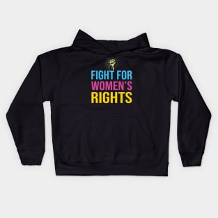 Fight For Women’s Rights Pro Choice Freedom Kids Hoodie